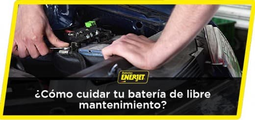 ¿Cómo cuidar tu batería de libre mantenimiento?