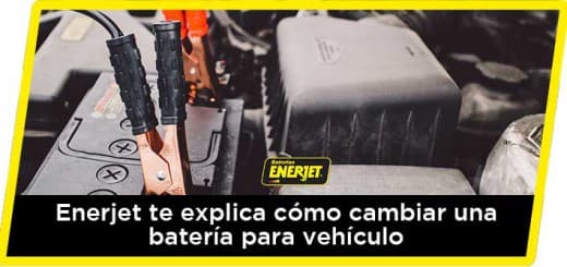 Enerjet te explica cómo cambiar una batería para vehículo