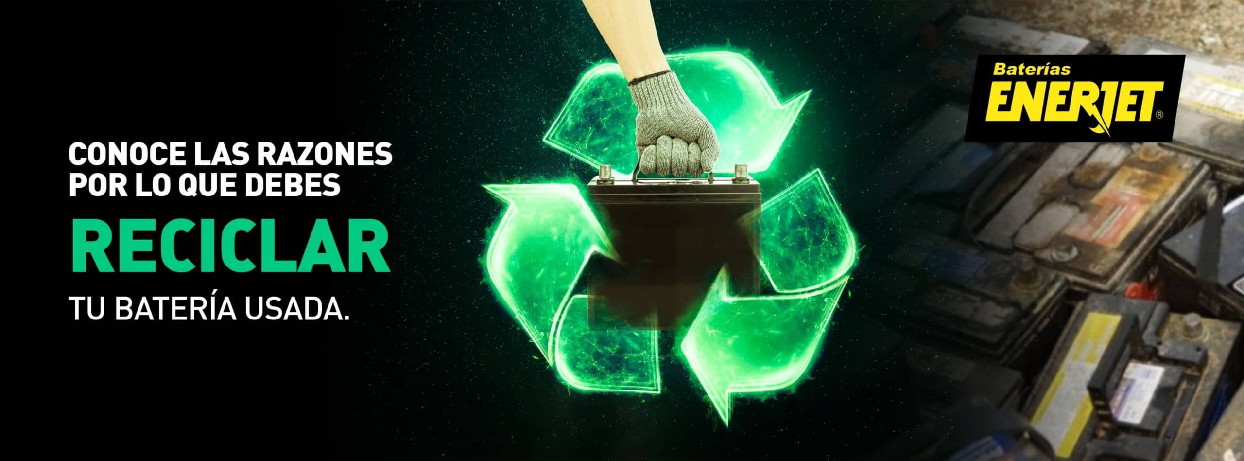 CONOCE LAS RAZONES POR LA QUE DEBERÍAS RECICLAR TU BATERÍA USADA